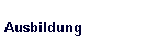 Ausbildung